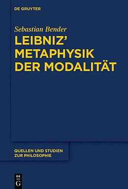 Fester Einband Leibniz Metaphysik der Modalität von Sebastian Bender