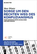 E-Book (pdf) Sorge um den Rechten Weg des Konfuzianismus von Marc Winter