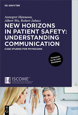 E-Book (epub) New Horizons in Patient Safety: Understanding Communication von Annegret Hannawa, Albert Wu, Robert Juhasz