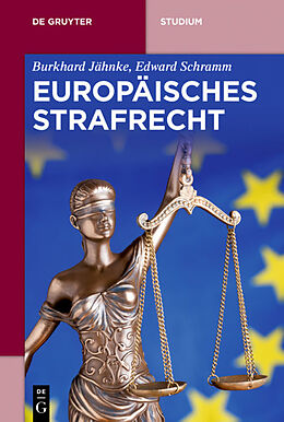 Kartonierter Einband Europäisches Strafrecht von Burkhard Jähnke, Edward Schramm