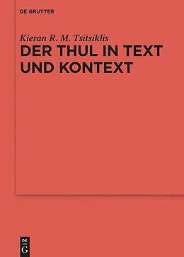 E-Book (epub) Der Thul in Text und Kontext von Kieran R. M. Tsitsiklis