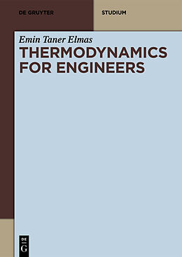 Couverture cartonnée Thermodynamics for Engineers de Emin Taner Elmas