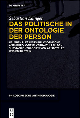 Fester Einband Das Politische in der Ontologie der Person von Sebastian Edinger