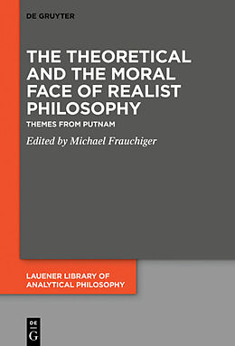 Livre Relié The Theoretical and the Moral Face of Realist Philosophy de 