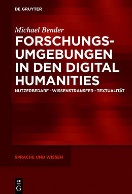 Fester Einband Forschungsumgebungen in den Digital Humanities von Michael Bender
