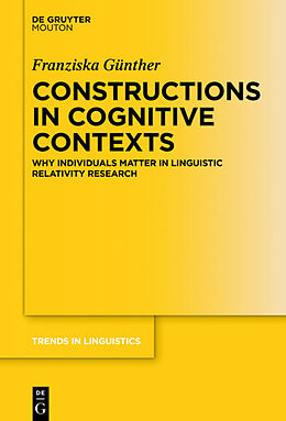 Fester Einband Constructions in Cognitive Contexts von Franziska Günther