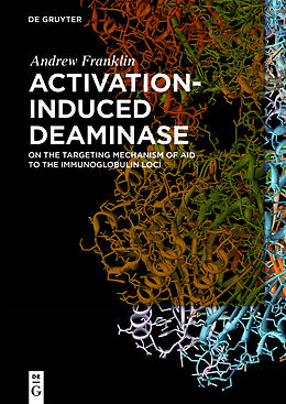 Livre Relié Activation-Induced Deaminase de Andrew Franklin