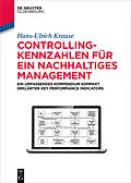 PDF Controlling-Kennzahlen für ein nachhaltiges Management von Hans-Ulrich Krause
