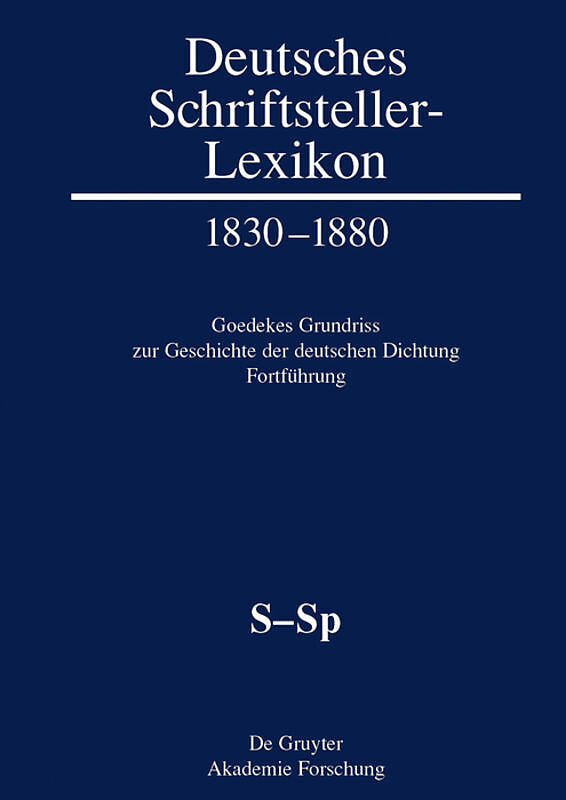 Deutsches Schriftsteller-Lexikon 18301880 / S-Sp