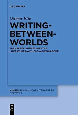 E-Book (epub) Writing-between-Worlds von Ottmar Ette