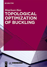 eBook (epub) Topological Optimization of Buckling de Bingchuan Bian