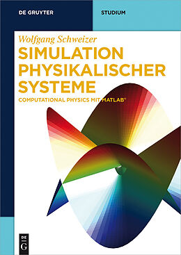 E-Book (epub) Simulation physikalischer Systeme von Wolfgang Schweizer