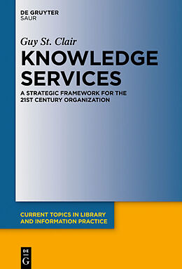 Livre Relié Knowledge Services de Guy St. Clair