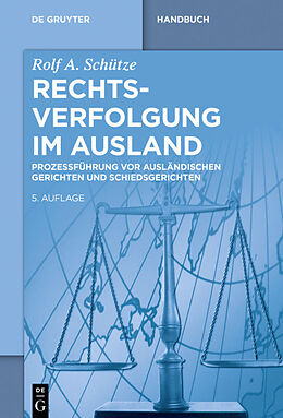 E-Book (epub) Rechtsverfolgung im Ausland von Rolf A. Schütze