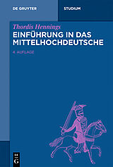 Kartonierter Einband Einführung in das Mittelhochdeutsche von Thordis Hennings