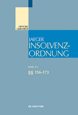 Fester Einband Insolvenzordnung / §§ 156-173 von Wolfram Henckel, Walter Gerhardt