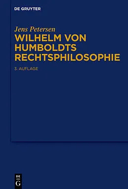 ePUB Wilhelm von Humboldts Rechtsphilosophie von Jens Petersen