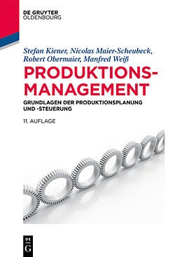 E-Book (pdf) Produktionsmanagement von Stefan Kiener, Nicolas Maier-Scheubeck, Robert Obermaier