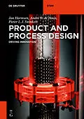 E-Book (epub) Product and Process Design von Jan Harmsen, André B. de Haan, Pieter L. J. Swinkels