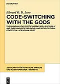 PDF Code-switching with the Gods von Edward O. D. Love
