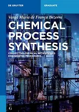 Kartonierter Einband Chemical Process Synthesis von Vanja Maria de Franca Bezerra