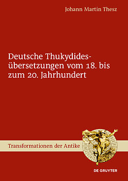 Fester Einband Deutsche Thukydidesübersetzungen vom 18. bis zum 20. Jahrhundert von Johann Martin Thesz
