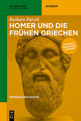 E-Book (epub) Seminar Geschichte / Homer und die frühen Griechen von Barbara Patzek