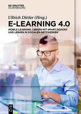 E-Book (pdf) E-Learning 4.0 von Ullrich Dittler