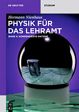 Kartonierter Einband Physik für das Lehramt / Kondensierte Materie von Hermann Nienhaus
