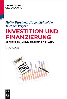 E-Book (pdf) Investition und Finanzierung von Heiko Burchert, Jürgen Schneider, Michael Vorfeld