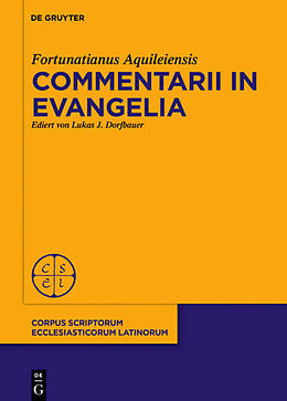 Fester Einband Commentarii in evangelia von Fortunatianus Aquileiensis