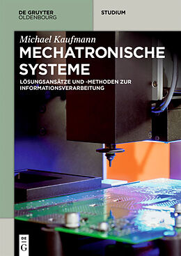 Kartonierter Einband Mechatronische Systeme von Michael Kaufmann