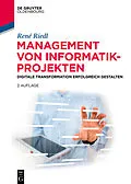 E-Book (pdf) Management von Informatik-Projekten von René Riedl