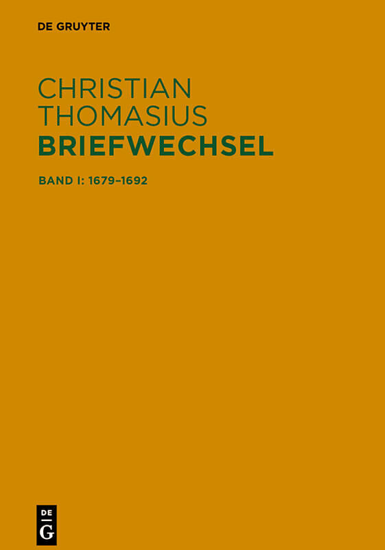Christian Thomasius: Briefwechsel / Briefe 16791692