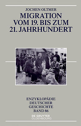Kartonierter Einband Migration vom 19. bis zum 21. Jahrhundert von Jochen Oltmer