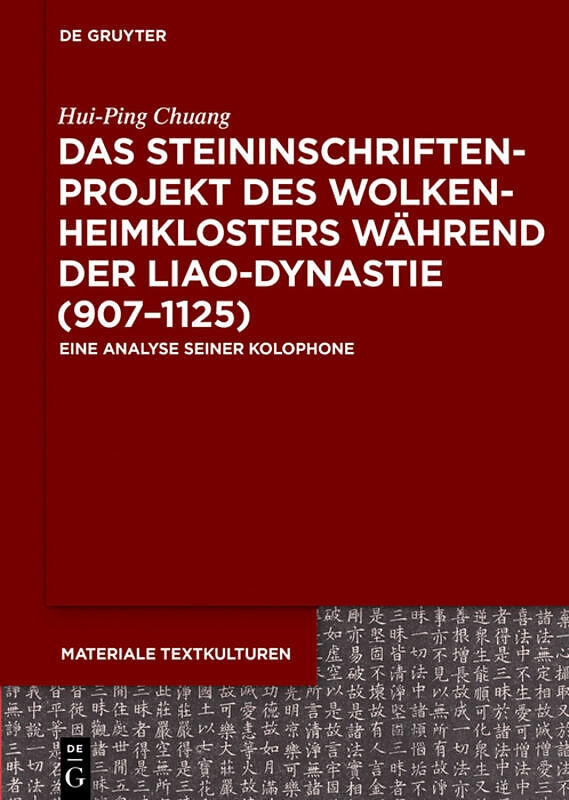 Das Steininschriftenprojekt des Wolkenheimklosters während der Liao-Dynastie (9071125)