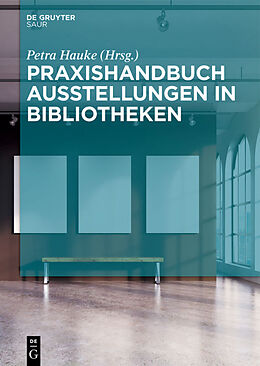 Fester Einband Praxishandbuch Ausstellungen in Bibliotheken von 