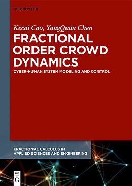 Fester Einband Fractional Order Crowd Dynamics von Yangquan Chen, Kecai Cao