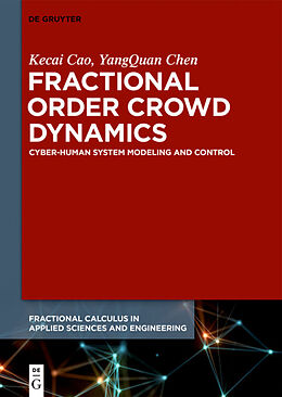 E-Book (epub) Fractional Order Crowd Dynamics von Kecai Cao, Yangquan Chen