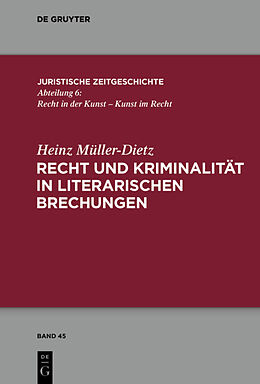 Fester Einband Recht und Kriminalität in literarischen Brechungen von Heinz Müller-Dietz