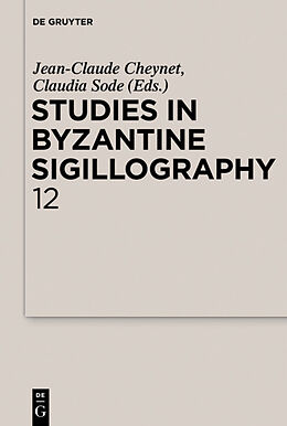 Couverture cartonnée Studies in Byzantine Sigillography. Volume 12 de 