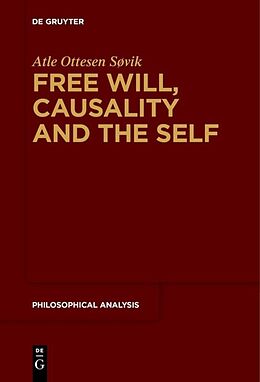 eBook (pdf) Free Will, Causality and the Self de Atle Ottesen Søvik