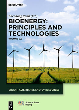 Livre Relié Bioenergy: Principles and Technologies de 