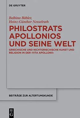 ePUB Philostrats Apollonios und seine Welt von Balbina Bäbler, Heinz-Günther Nesselrath