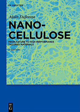 Fester Einband Nanocellulose von Alain Dufresne