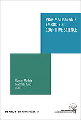 eBook (epub) Pragmatism and Embodied Cognitive Science de 