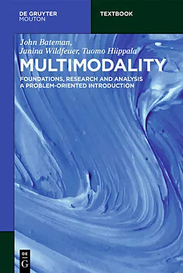 PDF Multimodality von John Bateman, Janina Wildfeuer, Tuomo Hiippala