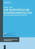 ePUB Die europäische Kohäsionspolitik von Julian Dörr
