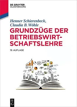 E-Book (pdf) Grundzüge der Betriebswirtschaftslehre von Henner Schierenbeck, Claudia B. Wöhle