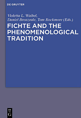 Kartonierter Einband Fichte and the Phenomenological Tradition von 